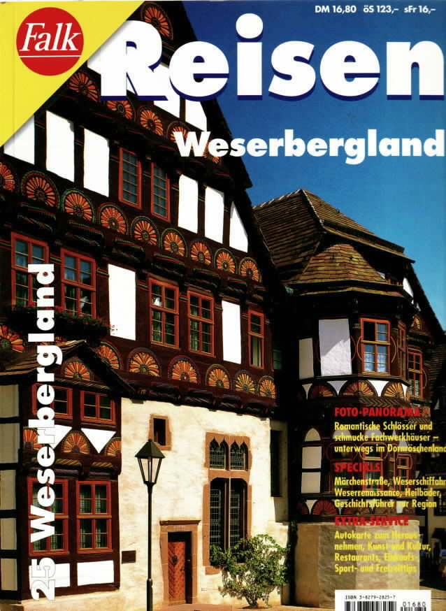 Weserbergland : Foto-Panorama, Specials, Extra-Service. Text: Vera Charlotte Rath. Redaktion: Vera Baur, Beate Decker, Petra Gulz, . . Falk-Reisen, 25. - Baur, Vera