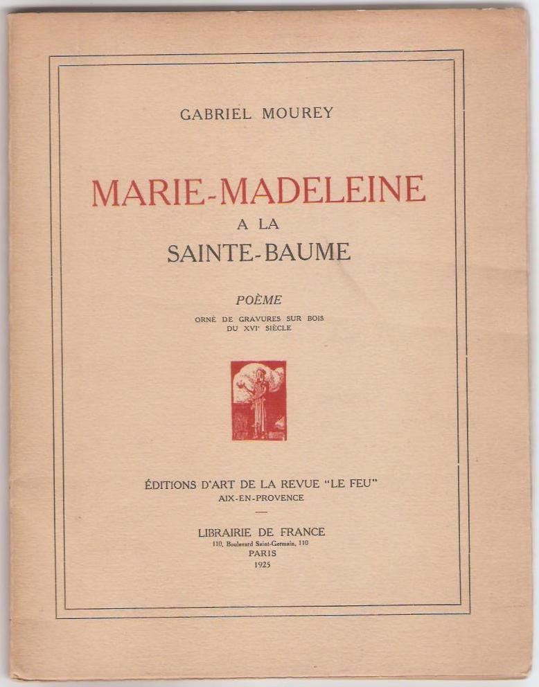 MarieMadeleine à la SainteBaume. Poème orné de gravures sur bois du