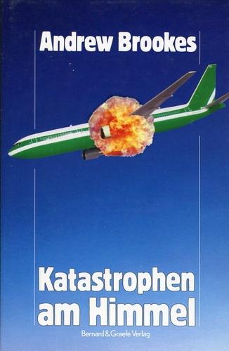 Katastrophen am Himmel, - Brookes, Andrew