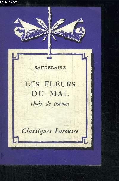 LES FLEURS DU MAL CHOIX DE POEMES by BAUDELAIRE: bon Couverture souple ...