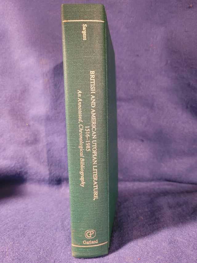 British and American Utopian Literature, 15161985 An Annotated, Chronological Bibliography by