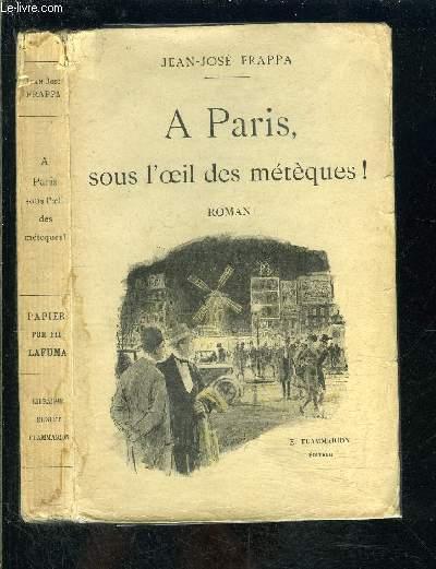 A PARIS, SOUS L OEIL DES METEQUES! by FRAPPA JEAN JOSE: bon Couverture ...
