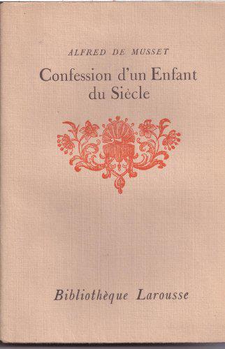 Confession d'un enfant du siècle - Musset, Alfred de