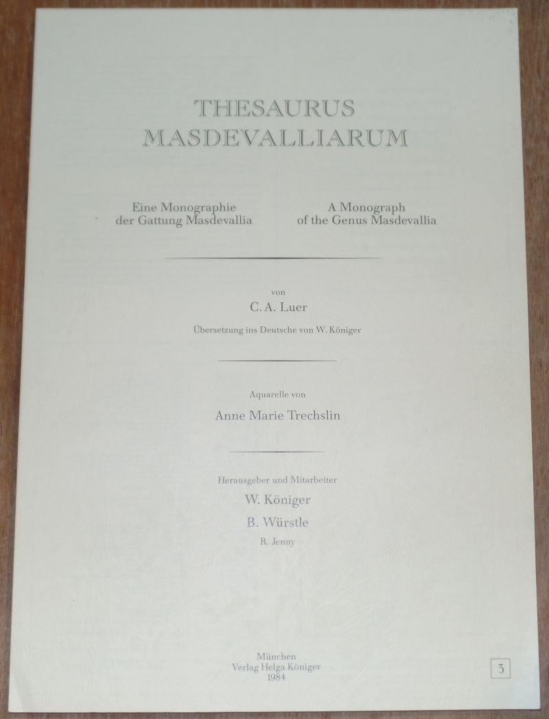 Thesaurus Masdevalliarum. Eine Monographie der Gattung Masdevallia ; A