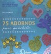 75 adornos para ganchillo - Caitlin Sainio