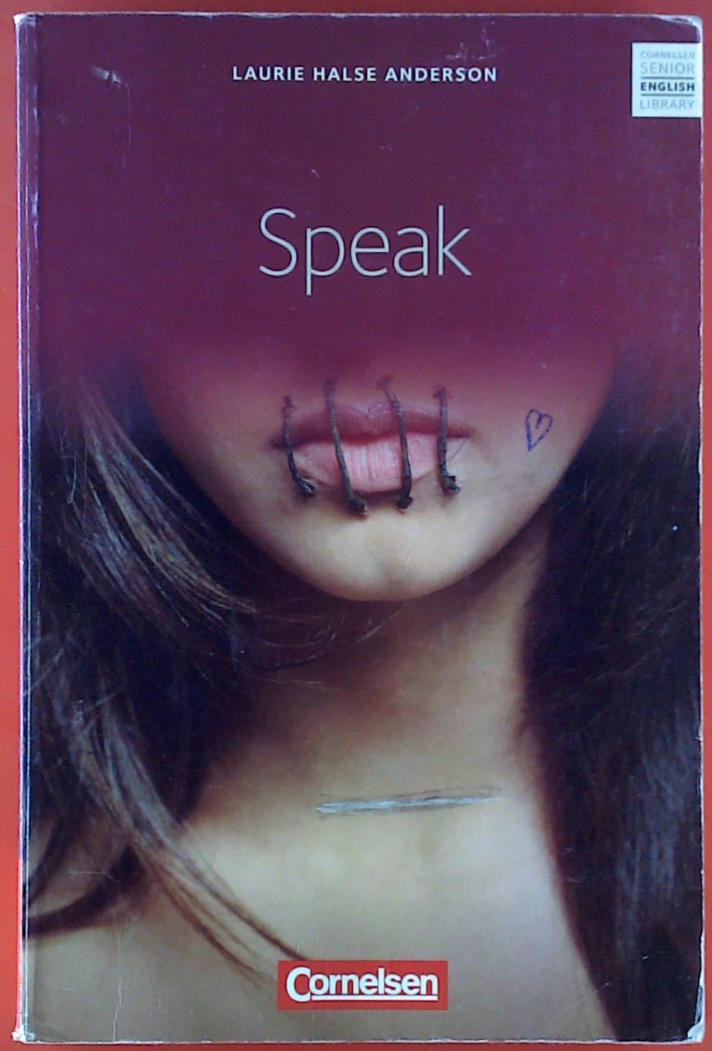 Speak. - Laurie Halse Anderson