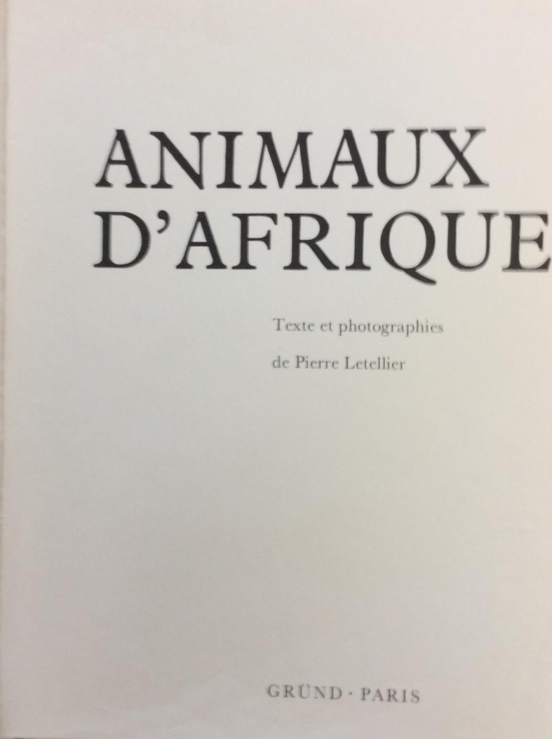 Animaux D'Afrique by Pierre Letellier: Good Hardcover (1972) 2nd ...