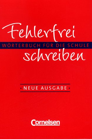 Fehlerfrei schreiben - Bisherige Ausgabe: Fehlerfrei schreiben, neue Rechtschreibung, Neue Ausgabe, Allgemeine Ausgabe - Lübke, Diethard