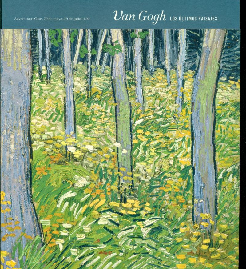 Van Gogh. Los ultimos paisajes - VAN GOGH, Vincent (Zundert, 1853 - Auvers-sur-Oise, 1890),