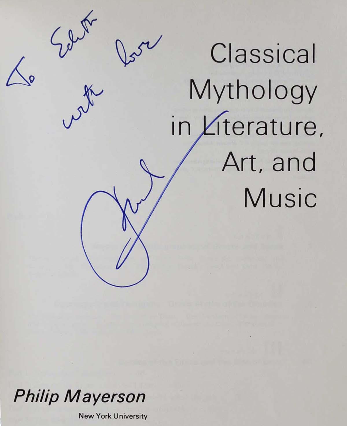 CLASSICAL MYTHOLOGY IN LITERATURE, ART AND MUSIC. Signed by Philip