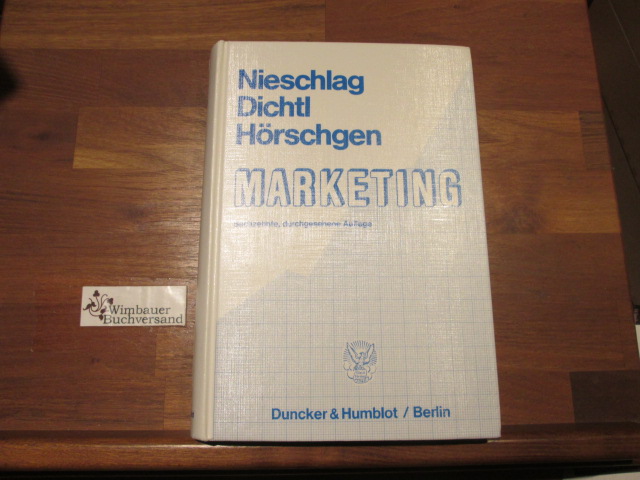 Marketing. von ; Erwin Dichtl ; Hans Hörschgen - Nieschlag, Robert, Erwin Dichtl und Hans Hörschgen