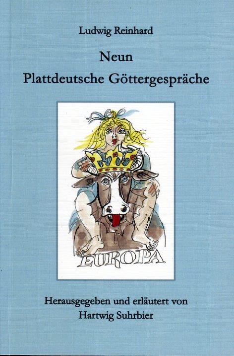 Neun Plattdeutsche Göttergespräche. Mecklenburgische Mundart. MV-Taschenbuch. - Reinhard, Ludwig und Hartwig (Hrsg.) Suhrbier