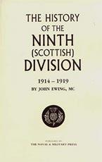 HISTORY OF THE 9TH (SCOTTISH) DIVISION - by John Ewing