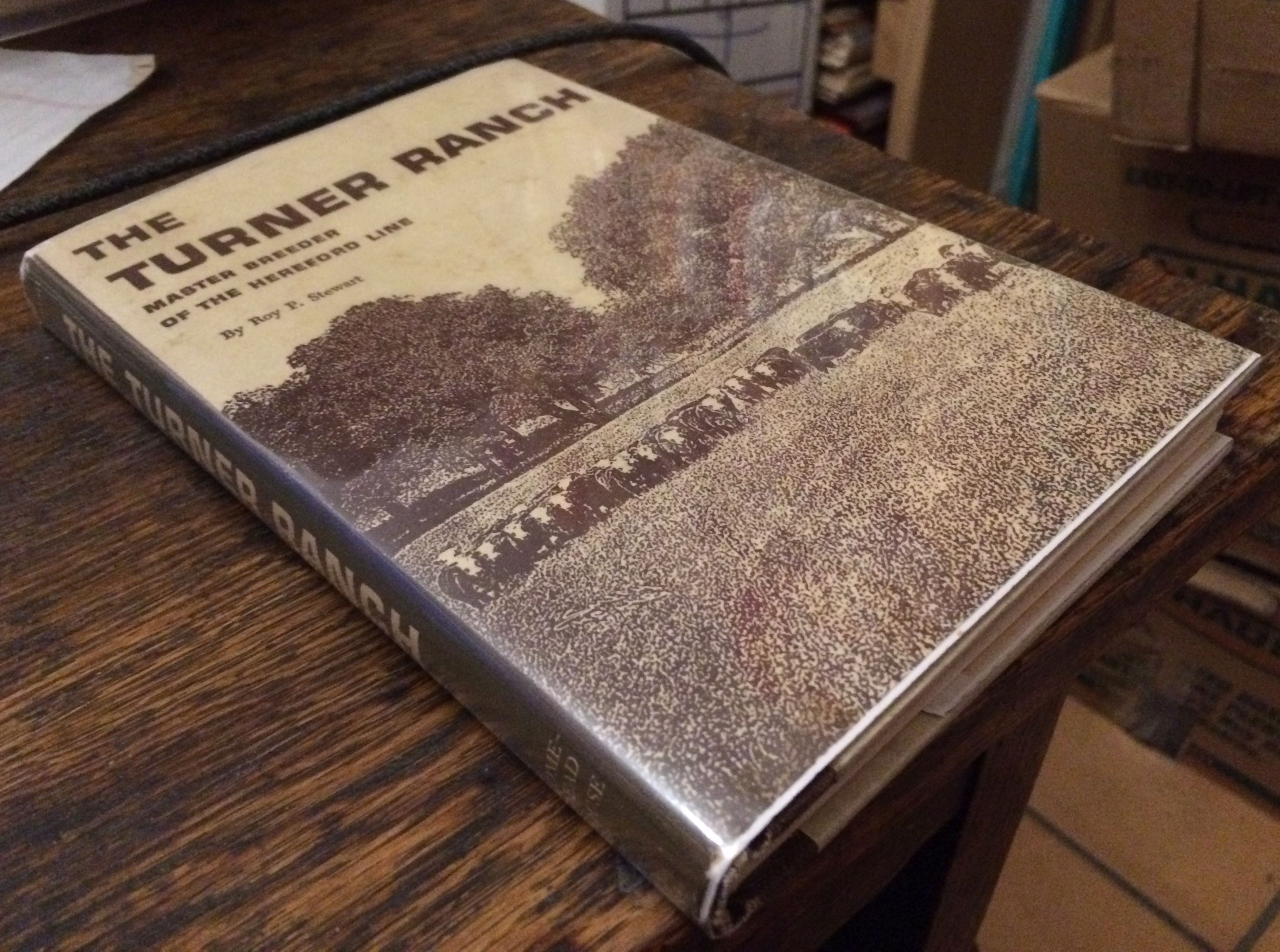 The Turner Ranch: Master Breeder of the Hereford Line Stewart, Roy P. [Very Good] [Hardcover]