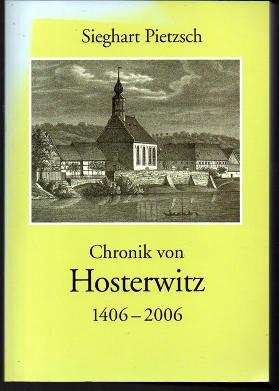 Chronik von Hosterwitz 1406 - 2006. - Pietzsch, Sieghart (Hg. Ortsverein Pillnitz e. V.)