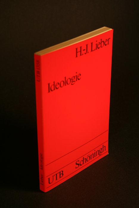 Ideologie. Eine historisch-systematische Einführung. - Lieber, Hans-Joachim, 1923-2012