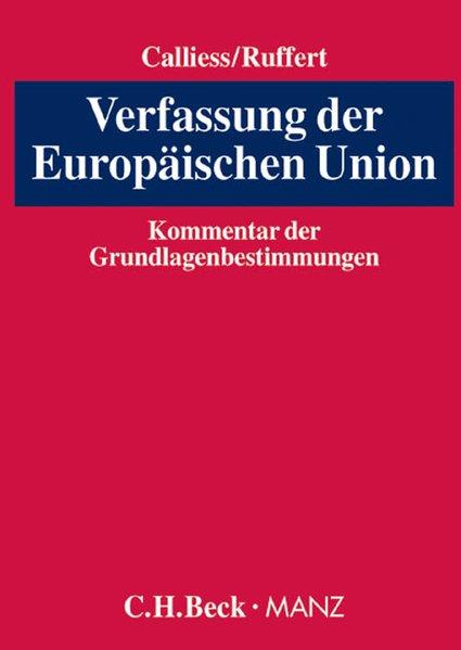 Verfassung der Europäischen Union: Kommentar der Grundlagenbestimmungen (Teil I)