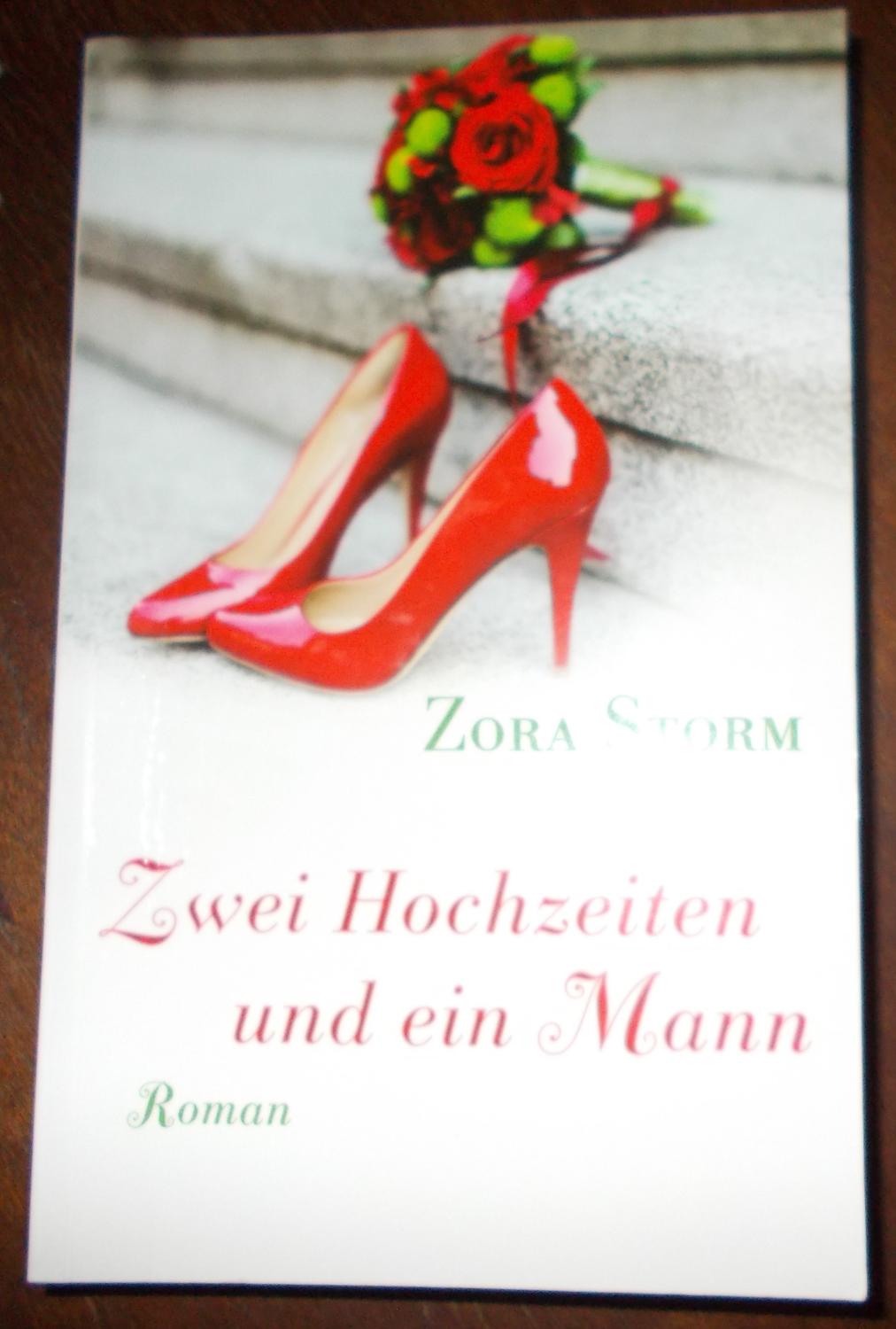 Zwei Hochzeiten und ein Mann - Zora Storm