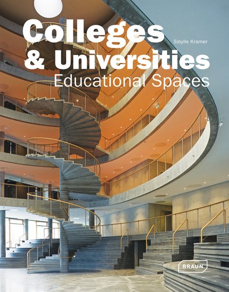 Colleges & Universities Educational Spaces - Kramer, Sibylle