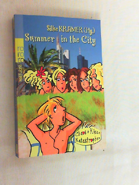 Summer in the City. - Kramer, Silke (Hrsg.) und Angela Gerrits