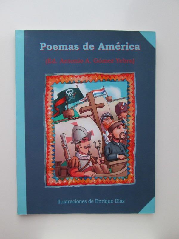 Poemas De America: Antologia - Gomez Yebra; A. Antonio