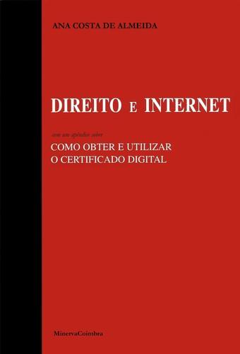 Direito e Internet - Almeida, Ana Costa de