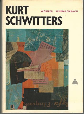 Kurt Schwitters by Werner Schmalenbach (1976-12-01) - Werner Schmalenbach