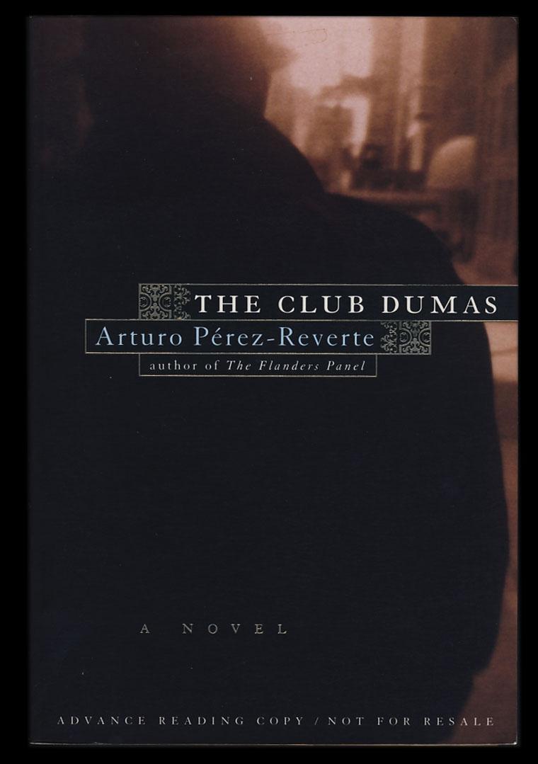 The Club Dumas by PérezReverte, Arturo Softcover (1997) First US