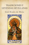 Tradiciones y leyendas sevillanas - José María de Mena