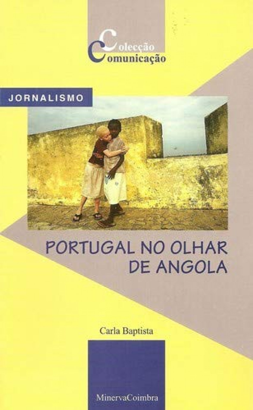 Portugal no olhar de Angola - Baptista, Carla
