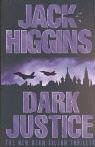 Dark Justice - Higgins, Jack and Harry Patterson