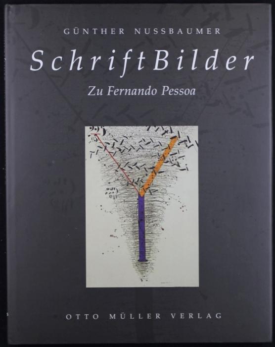 SchriftBilder zu Fernando Pessoa - Nussbaumer, Gunther