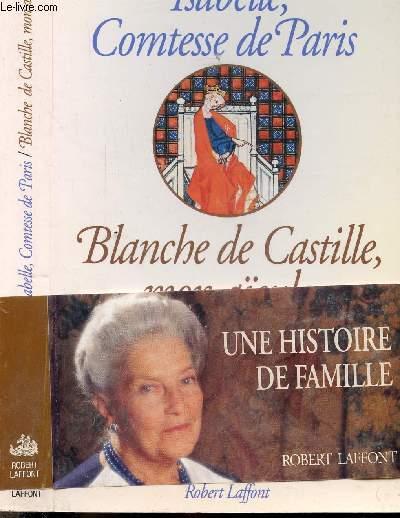 BLANCHE DE CASTILLE, MON AIEULE by ISABELLE COMTESSE DE PARIS: bon ...