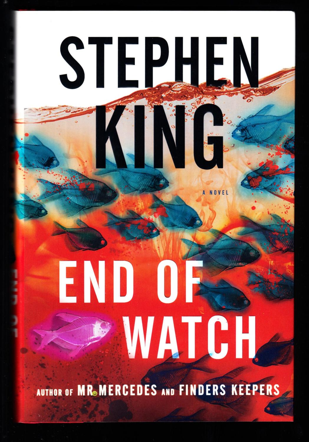 End Of Watch A Novel Signed By King Stephen Fine Hard Cover 2016 First Edition Signed By Author The Bibliofile