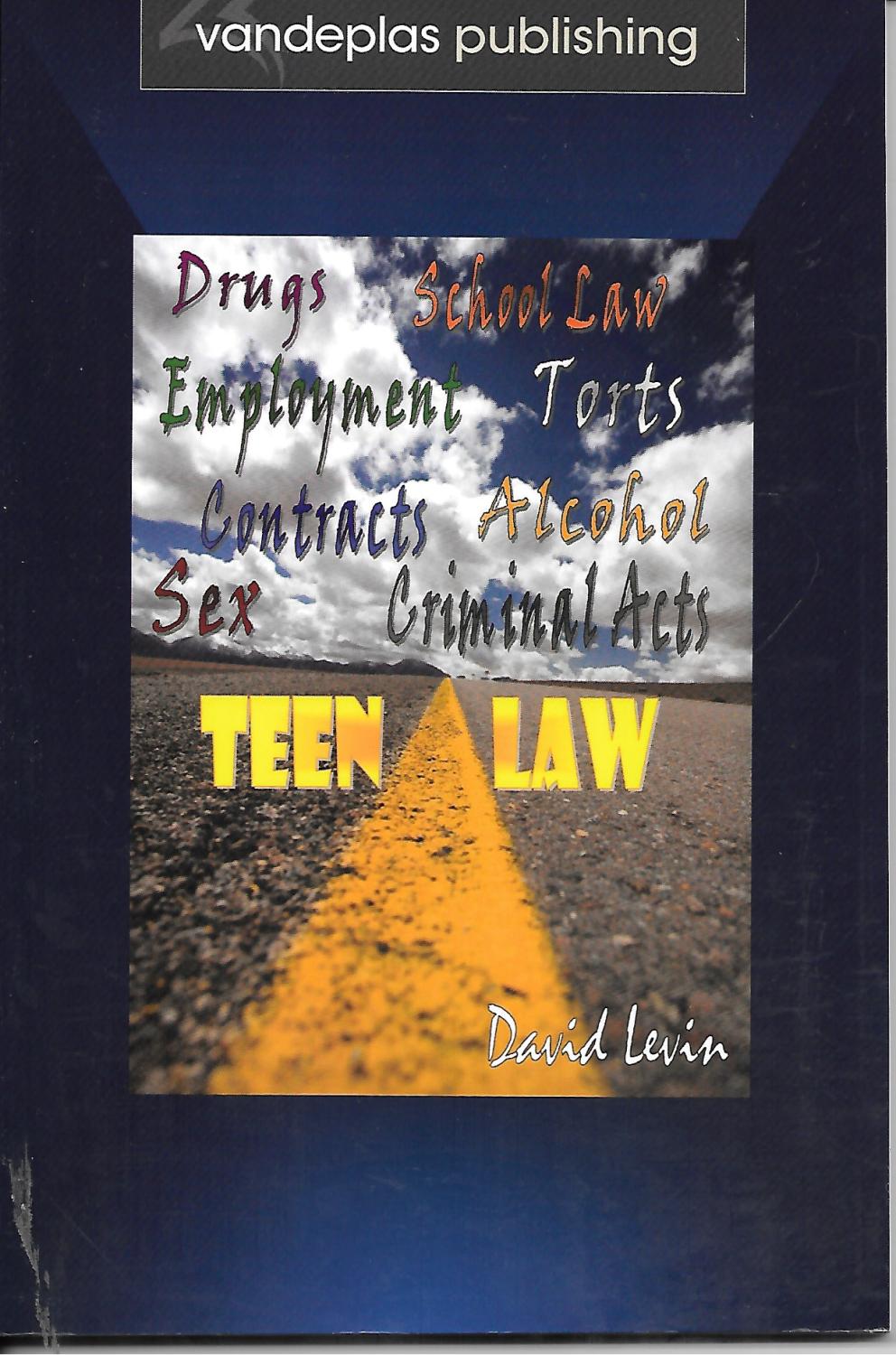 Teen Law Drugs School Law Employment Torts Contracts Alcohol 