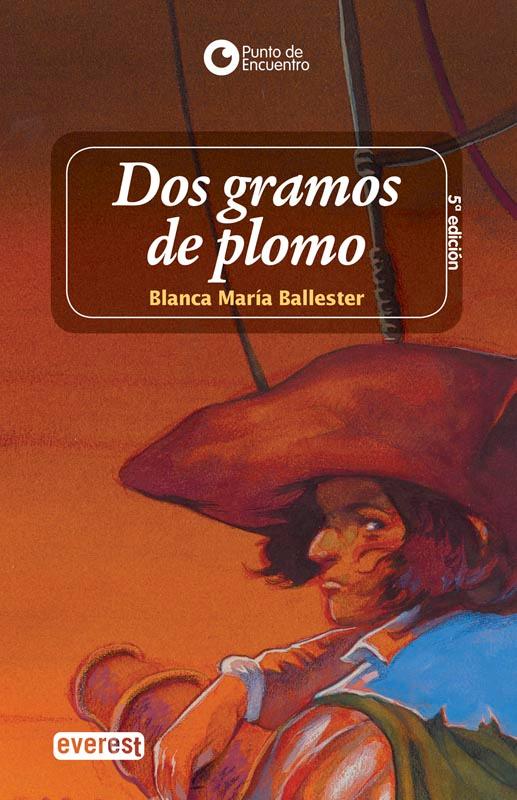 Dos gramos de plomo - María Blanca Ballester