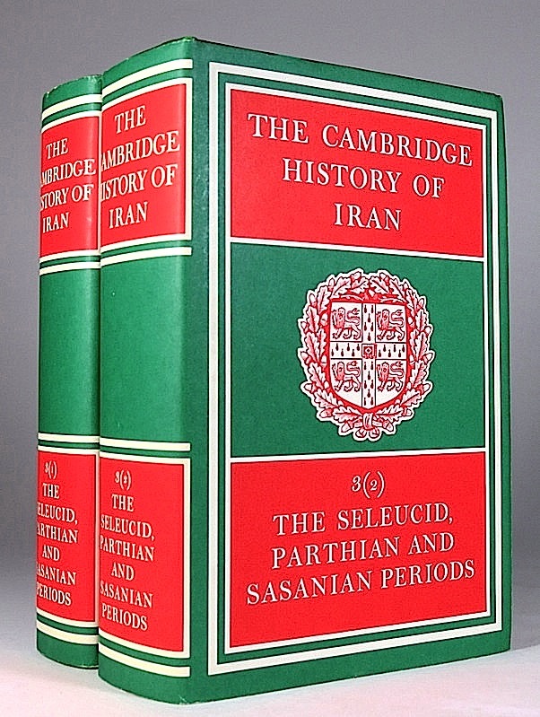 The Cambridge History of Iran. Volume III, Parts 1+2: The Seleucid, Parthian and Sasanian Periods. [TWO VOLUMES]. - Yarshater, Ehsan.