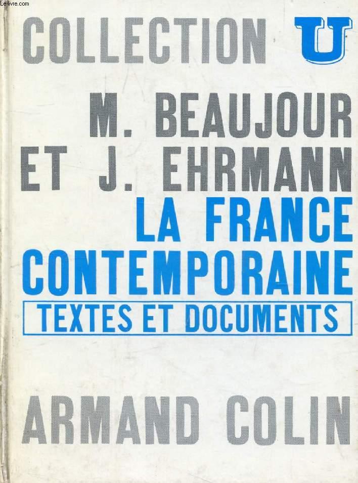 LA FRANCE CONTEMPORAINE, Textes et Documents by BEAUJOUR MICHEL ...