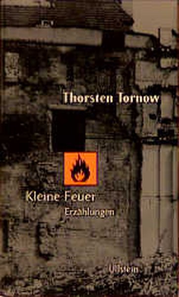 Kleine Feuer - Tornow, Thorsten