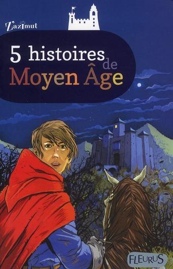 le mystère du donjon ; 6 histoires de Moyen-âge - Collectif