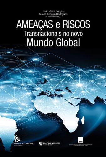 Ameaças e riscos transnacionais no novo mundo global - Vv.Aa.