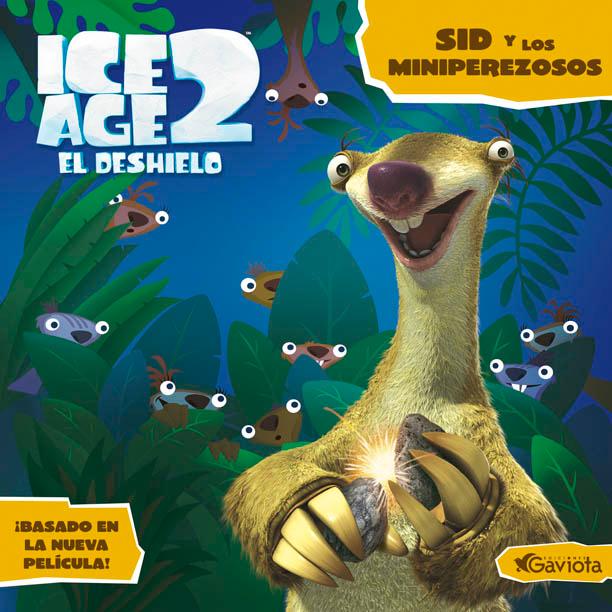 Cancelar interfaz perder Ice Age 2. El Deshielo. Sid y los Miniperezosos. Libro de lectura by  Twentieth Century Fox Film Corporation: Como Nuevo Tapa Dura (2006) |  LIBRERÍA SOLÓN