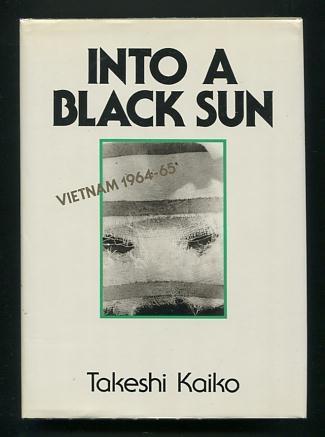 Into a Black Sun - Kaiko, Takeshi (translated by Cecilia Segawa Seigle)