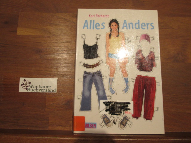 Alles Anders. Kari Ehrhardt - Erlhoff, Kari