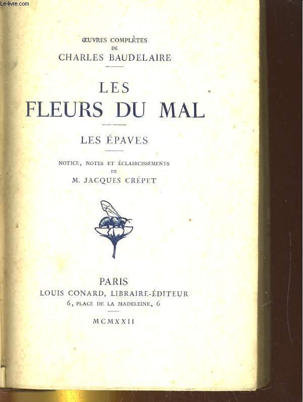 LES FLEURS DU MAL. LES EPAVES by CHARLES BAUDELAIRE.: bon Couverture ...