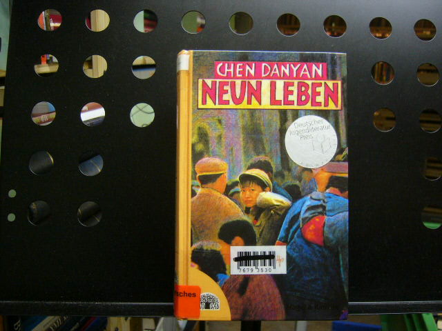 Neun Leben : Eine Kindheit in Schanghai - Danyan, Chen