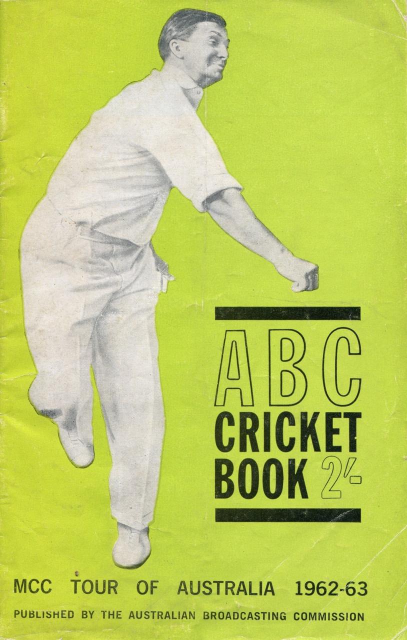 ABC cricket book MCC Tour of Australia 1962 63. by Australian