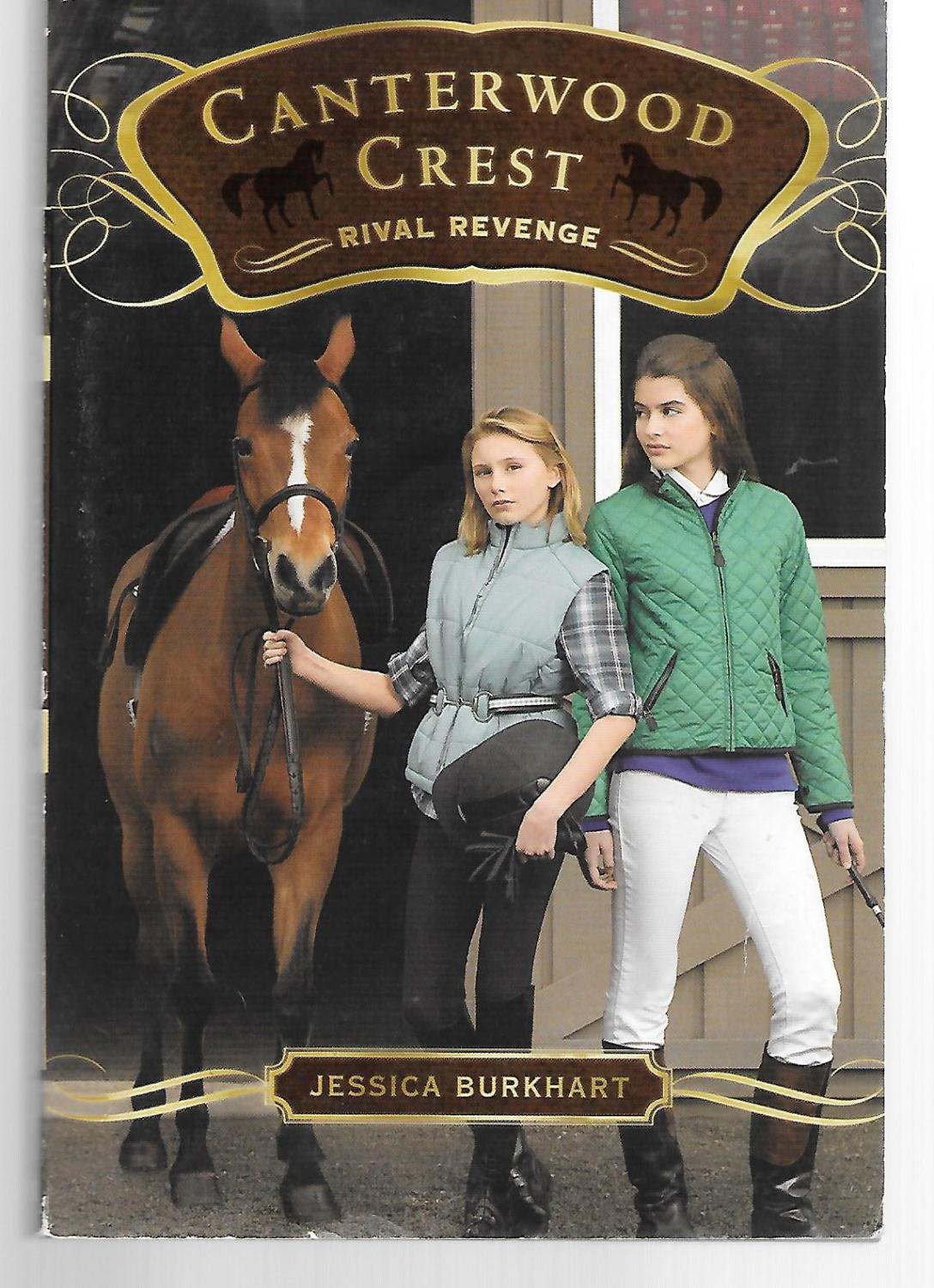 Canterwood Crest Book 7 Rival Revenge - Jessica Burkhart