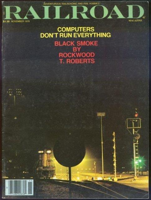 Railroad Magazine - Railroad Magazine, Adventurous Railroading and Rail Hobbies, November 1978