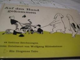 Auf den Hund gekommen 44 lieblose Zeichnungen - Loriot und Wolfgang Hildesheimer